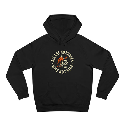 All Gas No Brakes Hoodie